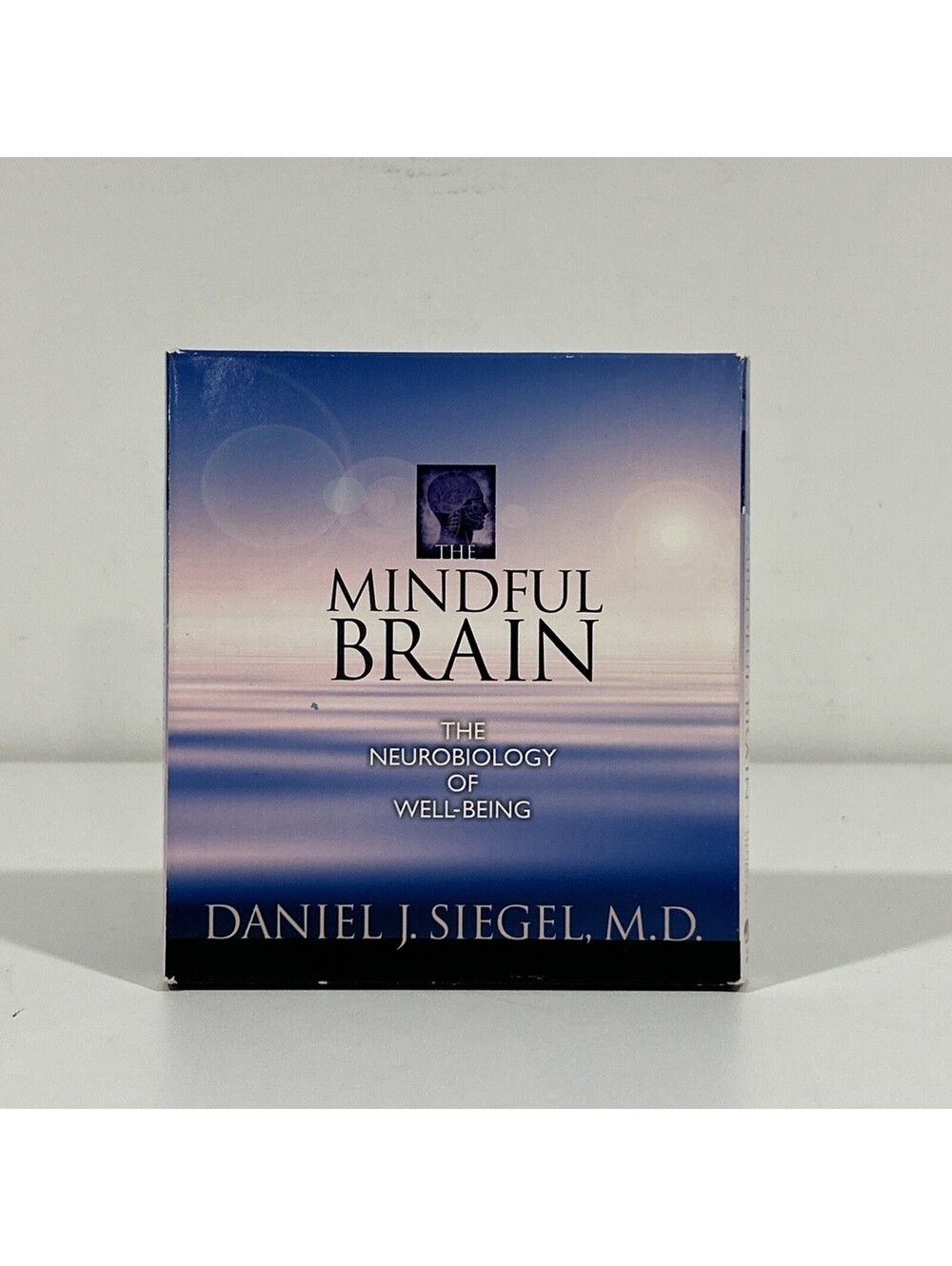 The Mindful Brain: The Neurobiology of Well-Being Daniel J. Siegel Audio CD Book